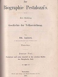 2. Theil: Pestalozzi und seine Anstalt in der zweiten Hälfte der Burgdorfer Zeit.